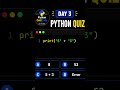 DAY 3 PYTHON QUIZ 🐍 | Guess the Output 👀