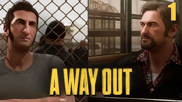 A WAY OUT Walkthrough Gameplay Part 1