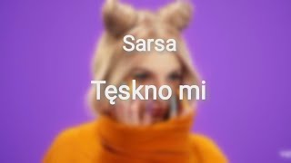 Sarsa - Tęskno mi | tekst chords