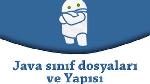 Android Programlama 11.Ders - Java Sınıf Dosyaları ve Yeni Bir Sınıf Dosyası Oluşturmak