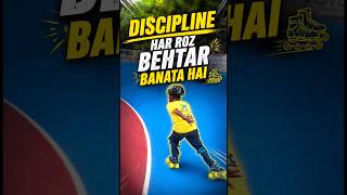 🛼 Discipline Har Roz Behtar Banata Hai ✨