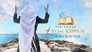 The Songs of Yom Kippur! 30 of the Most Popular Songs of Yom Kippur with Rabbi Ruvi New