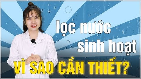 Tại sao cần sử dụng lọc tổng đầu nguồn lọc nước sinh hoạt cho cả ngôi nhà?