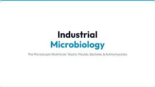 Microorganisms of industrial importance| Bsc Microbiology| III year VI Sem Osmania University