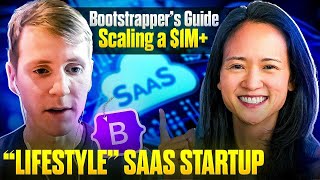 Bootstrapper’s Guide to Scaling a $1M+ “Lifestyle” SaaS Startup