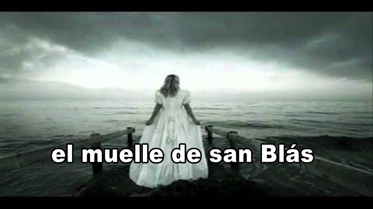 EL MUELLE DE SAN BLAS CON LETRA - YouTube