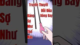 Truyền Thuyết Đôi Đũa Bóng Bay Đáng Sợ Như Thế Nào screenshot 5