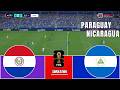 PARAGUAY vs NICARAGUA  ¡OBLIGADOS A GANAR!  Rumbo al Mundial • full match simulation