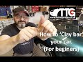 How to use Claybar for beginners, on my Jaguar XK8