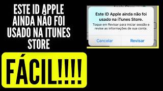 este id apple ainda não foi usado na itunes store mensagem revisar para que consiga ativar app store