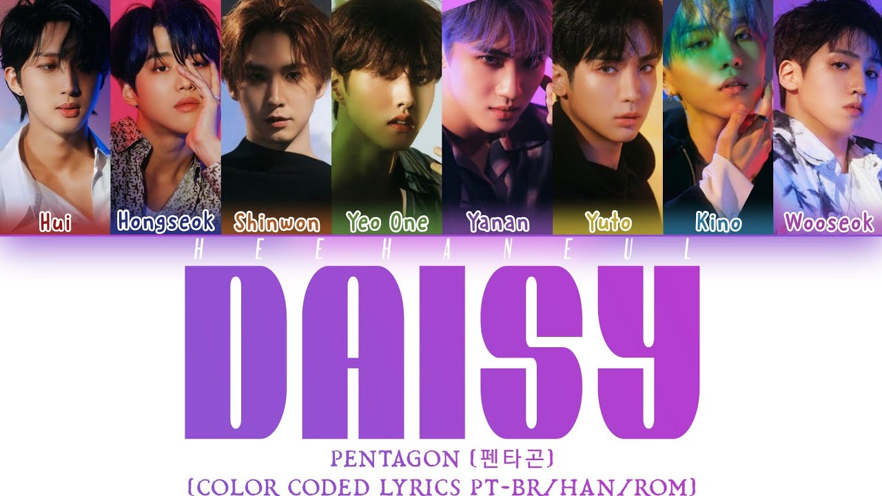 PENTAGON (펜타곤) Daisy (데이지) Legendado/Tradução [Color Coded/Lyrics [Pt