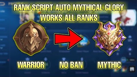RANK SCRIPT AUTO MYTHICAL GLORY | NO BAN | PATCH MATHILDA