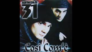 Articolo 31 - Così E Cosa' (Audio)