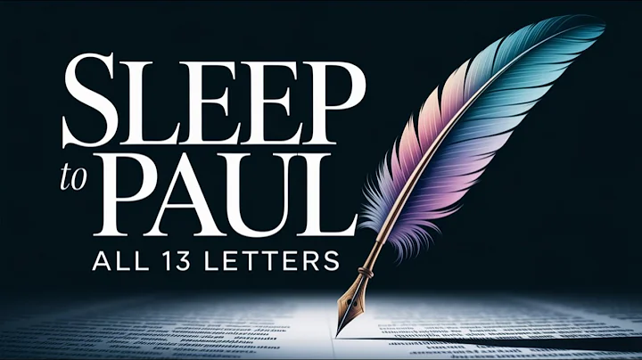 EPISTLES of PAUL AUDIO BIBLE | ALL 13 LETTERS  LISTEN, REFLECT & SLEEP PEACEFULLY in GOD’S LOVE
