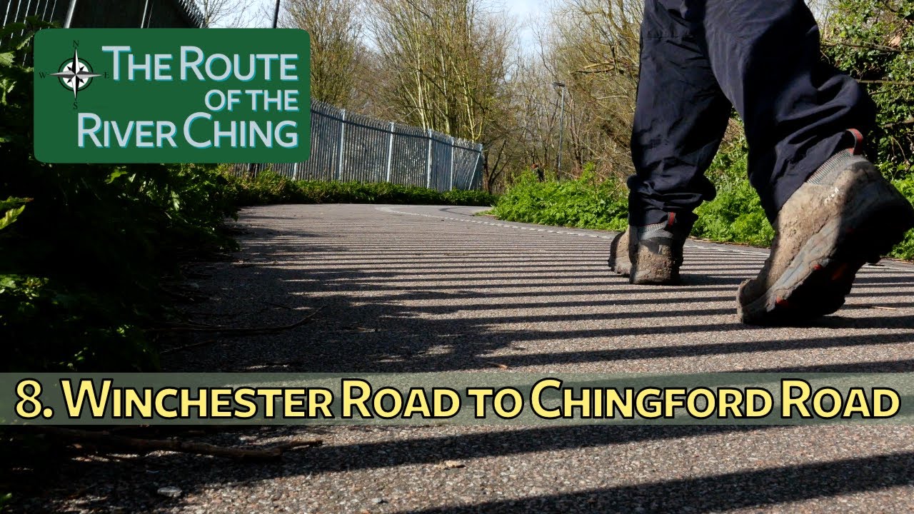8. Winchester Road to Chingford Road The Route of the River Ching