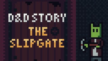 "No Goblins Here! (None at all)" | Animated D&D Story: The Slipgate