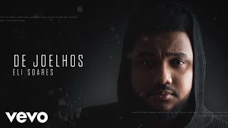 Eli Soares - De Joelhos (Lyric Video) chords