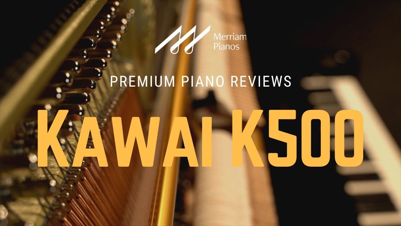 カワイピアノ K-500の解説 ぴあの屋ドットコム - YouTube