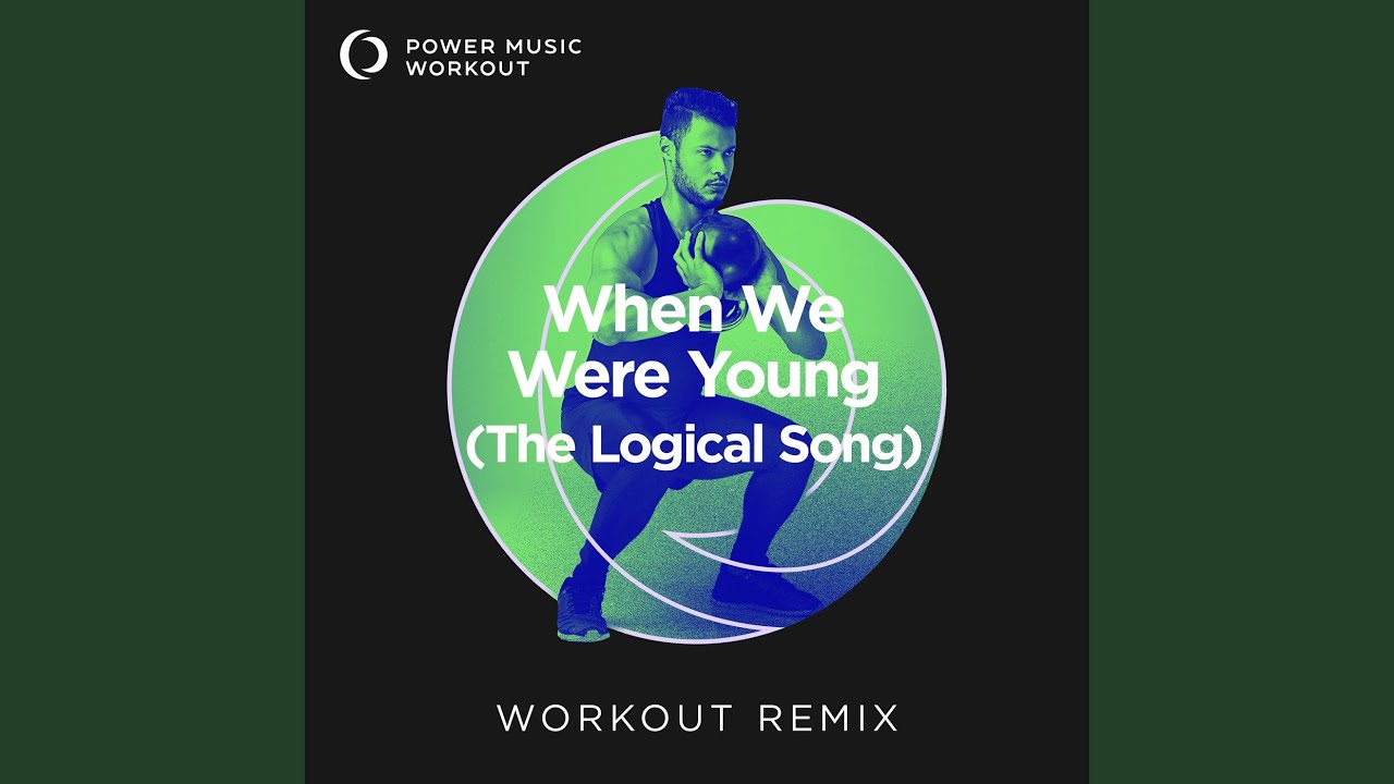 Watch When We Were Young (The Logical Song) on YouTube