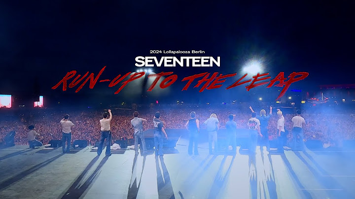 [2024 Lollapalooza Berlin] SEVENTEEN : Run-Up to the Leap