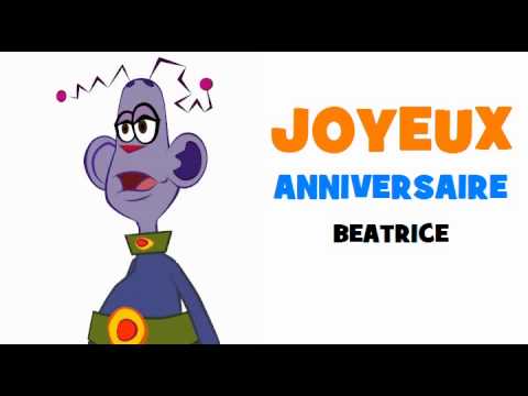 Joyeux Anniversaire Beatrice Youtube