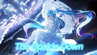 Nightcore - The Upside Down (Lyrics)