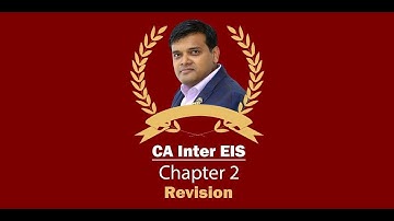 CA INTER EIS | CHAPTER - 2 REVISION | MAY / NOV - 22 Onwards |CA AMIT TATED