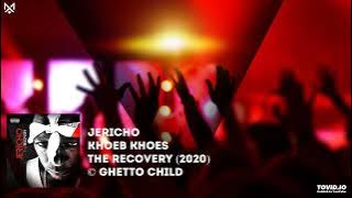 Jericho - Khoeb Khoes (Featuring Dixon) [Oficial Audio]