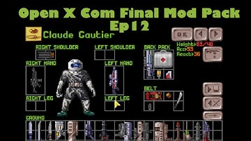 Open X Com Final Mod Pack Episode 12: Terrorize!