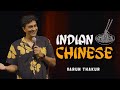 Indian chinese  varun thakur  stand up comedy