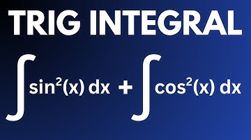 How to Integrate sin^2(x) dx + cos^2(x) dx Using Trig Identities (Step-by-Step)