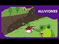 Aluviones | Planeta Darwin | Ciencias naturales