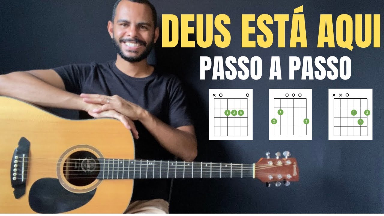 Como Tocar Deus Está Aqui | Violão Iniciante Passo a Passo