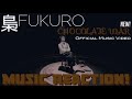 BITTER FROM THE SWEET🍫梟 FUKURO - “CHOCOLATE WAR” Official Music Video(New!) | Music Reaction🔥