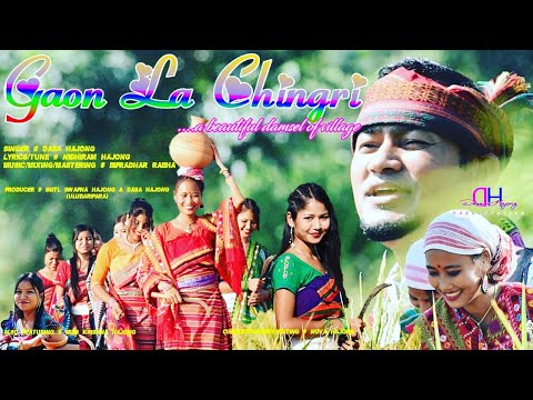 GAON LA CHINGRI  Dasa Hajong  New Hajong Music Video Official Music Video