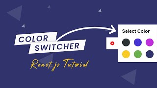 Multiple Colors Switcher | React.js Tutorial