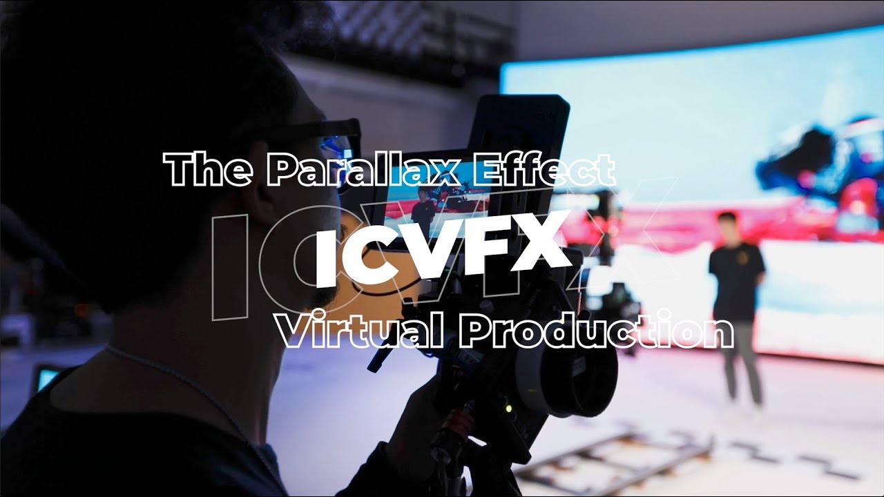 THE PARALLEX EFFECT ICVFX - YouTube