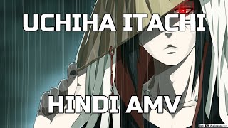Divine Kaam 25 Ft. Uchiha Itachi Hindi Amv