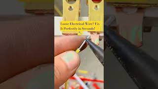 Loose Electrical Wire? Fix It Perfectly in Seconds! ⚡🔧Secure Electrical Connections Like a Pro 💡
