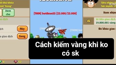 Ngọc Rồng Online - Cách kiếm vàng cho ae cày chay khi không có sk nhưng có ít vốn