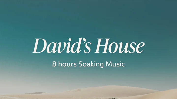 David's House [8 Hours Soaking Sleep]