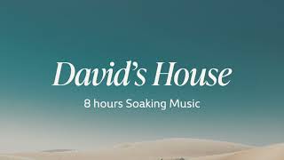 David's House [8 Hours Soaking Sleep]