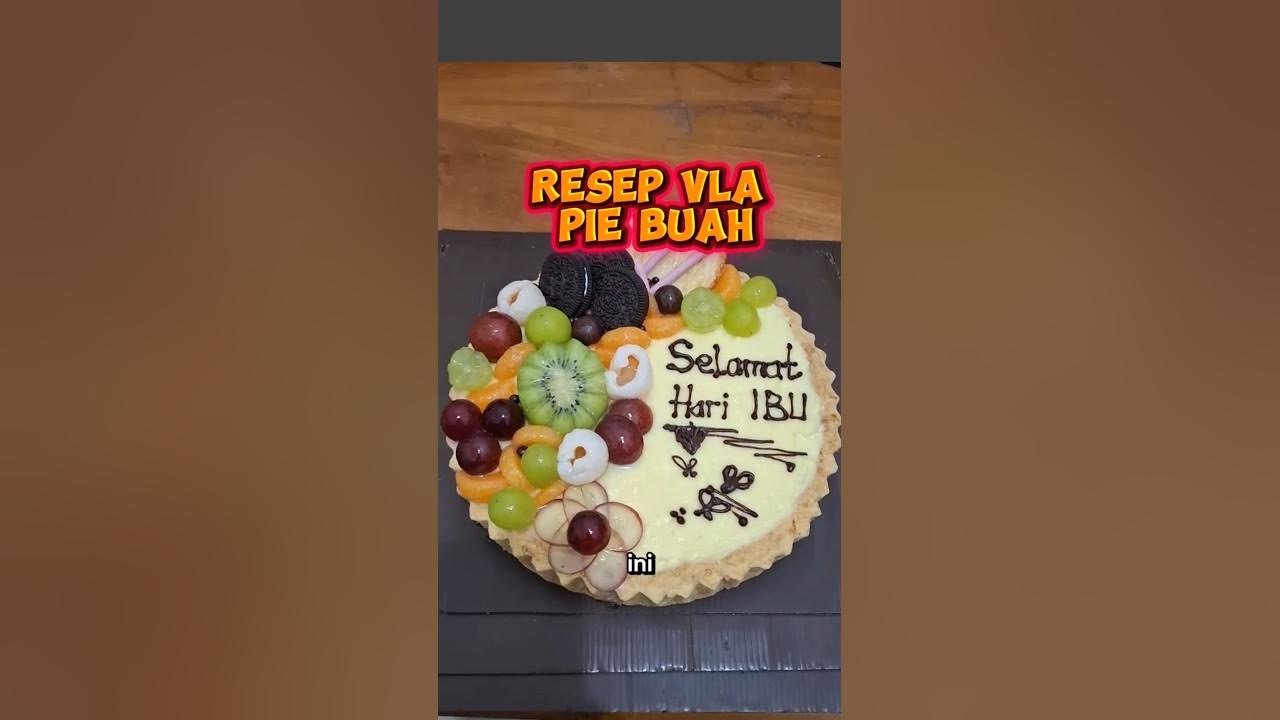 RESEP VLA PIE BUAH Mudah Nggak Amis #resepanekakue #resepvla #baking #piebuah RESEP VLA PIE BUAH Mudah Nggak Amis #resepanekakue #resepvla #baking #piebuah