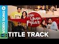 Aisa Waisa Pyaar - Title Track | Crystal &amp; Siddharth | Sukhamrit-Sachin | Eros Now Music