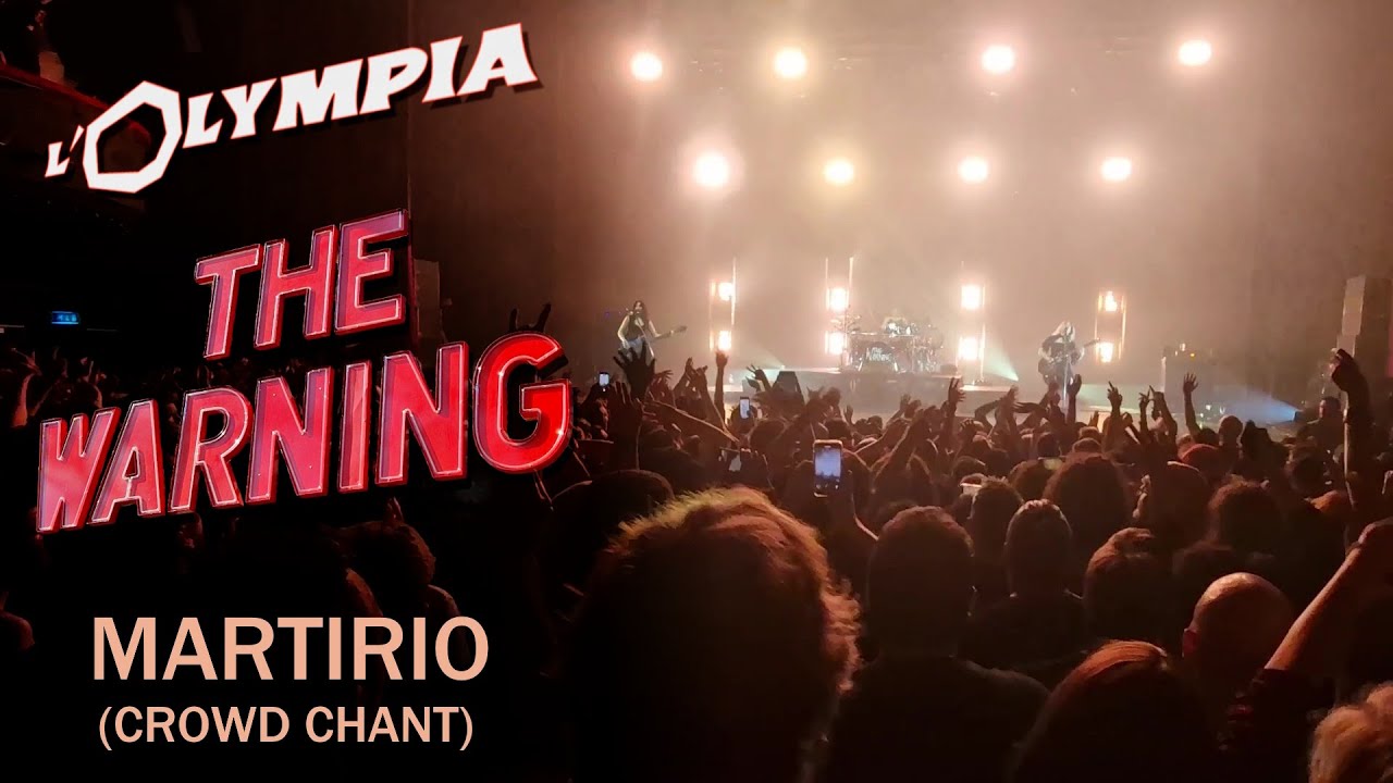 The Warning - Martirio (Crowd Chant) - L'Olympia, Paris - 14.04.2025