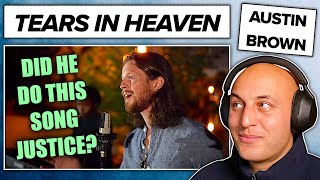 TEARS IN HEAVEN (Eric Clapton cover) - AUSTIN BROWN | reaction & analysis