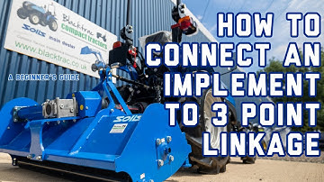 How to Connect an Implement to 3 Point Linkage: A Beginner