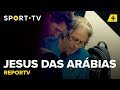 REPORTV - Jesus das Arábias