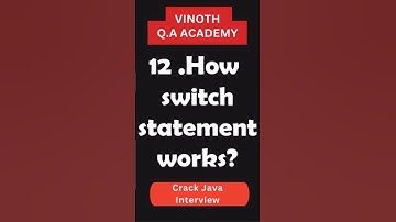 Java Interview Question and Answer: 12. How switch statement works?