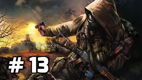 S.T.A.L.K.E.R.  Shadow of Chernobyl - Walkthrough Part 13